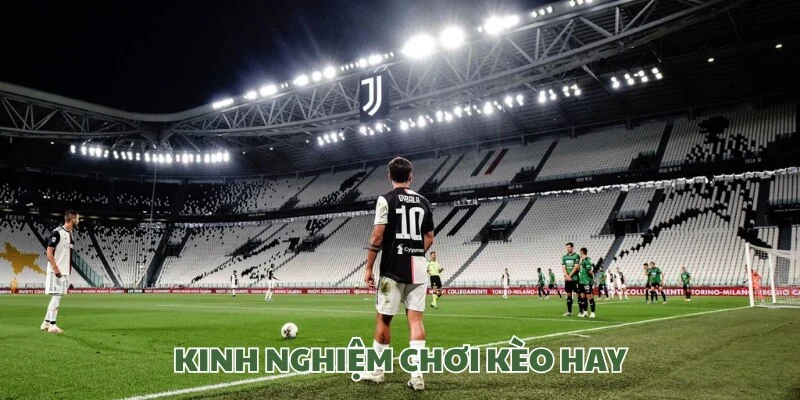 Bí kíp đánh kèo cực hay