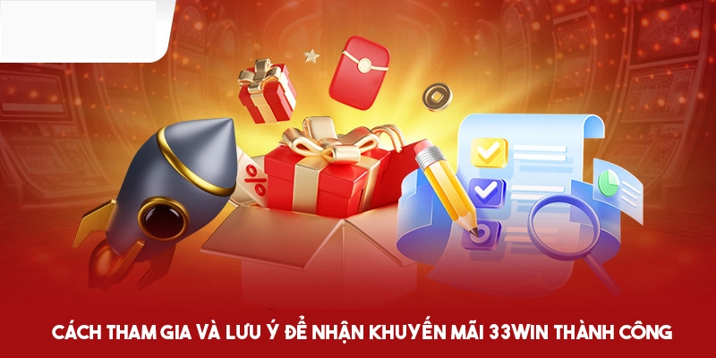 Cách đăng ký nhận khuyến mãi 33WIN