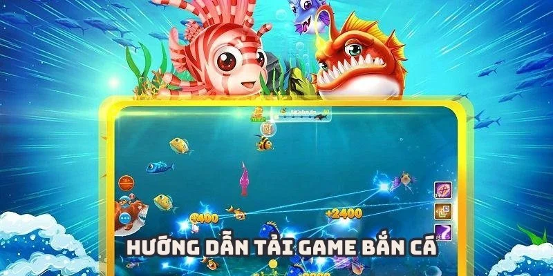 hướng dẫn tải game bắn cá online
