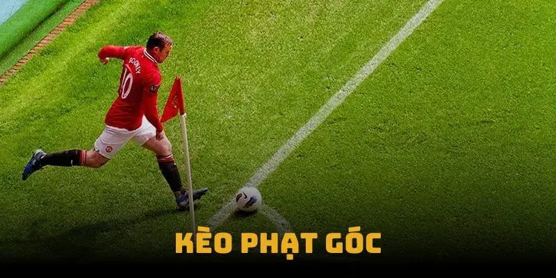 Kèo phạt góc với những chiến thuật chơi được bật mí