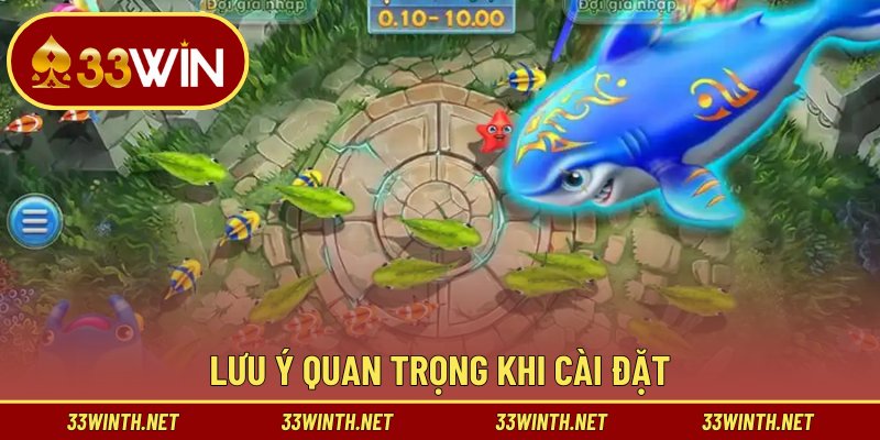 Lưu ý quan trọng khi cài đặt