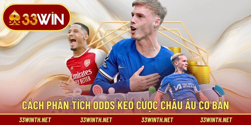 Ý nghĩa và cách phân tích odds kèo cược châu Âu cơ bản