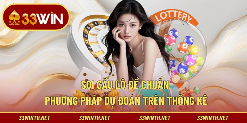 Soi Cầu Lô Đề Chuẩn